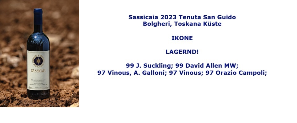 Bolgheri Ikone Sassicaia 2023 auf Lager!